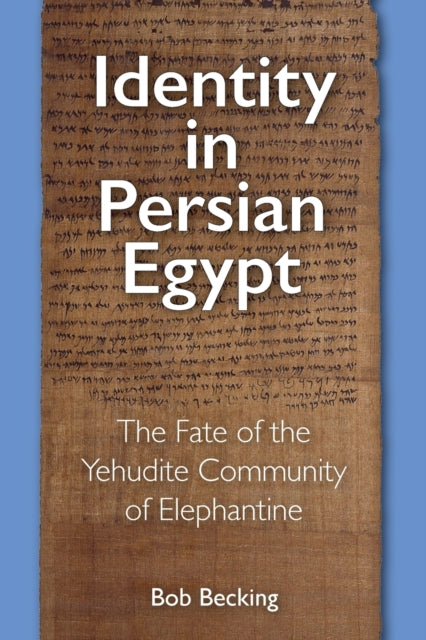 Book cover of: Identity in Persian Egypt. By: Bob Becking