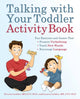 Book cover of: Talking with Your Toddler Activity Book. By: Teresa Laikko