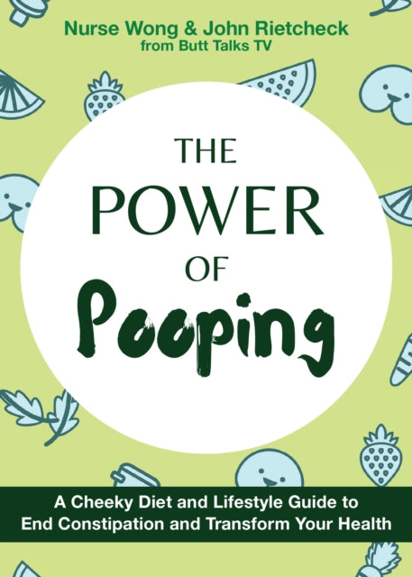 Book cover of: Power of Pooping. By: Nurse Wong