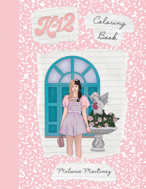 K-12 Coloring Book 9781646043071 Melanie Martinez