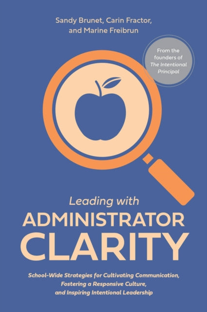 Book cover of: Leading with Administrator Clarity. By: Marine Freibrun