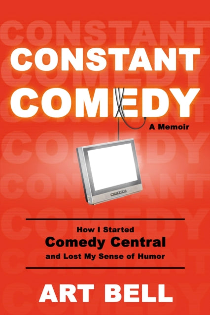 Book cover of: Constant Comedy. By: Art Bell