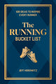 Book cover of: Running Bucket List. By: Jeff Horowitz