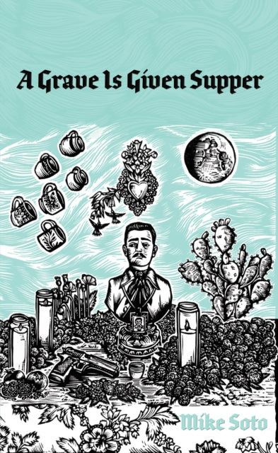 Book cover of: Grave is Given Supper. By: Mike Soto