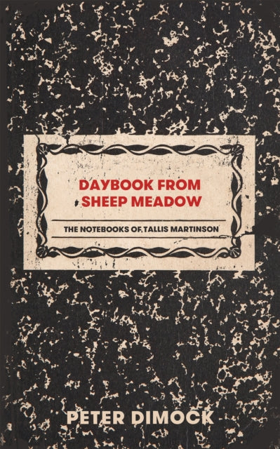 Book cover of: Daybook from Sheep Meadow. By: Peter Dimock
