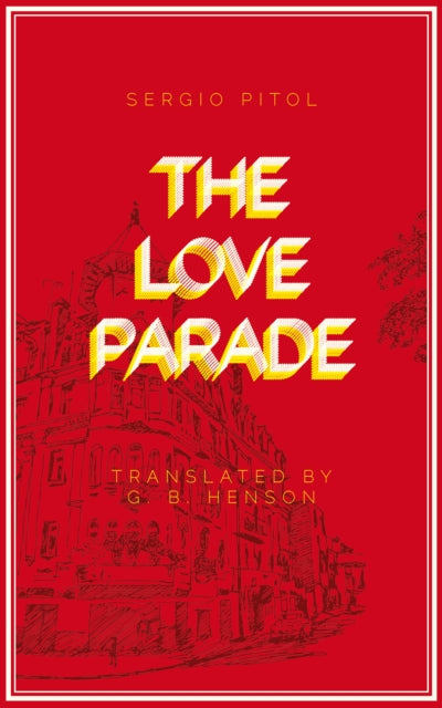 Book cover of: Love Parade. By: Sergio Pitol