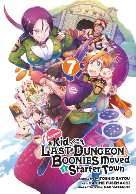 Book cover of: Suppose a Kid from the Last Dungeon Boonies Moved to a Starter Town 7. By: Toshio Satou