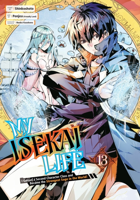 Book cover of: My Isekai Life 13: I Gained a Second Character Class and Became the Strongest Sage in the World!