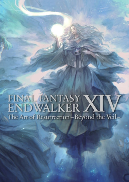 Book cover of: Final Fantasy XIV: Endwalker -- The Art of Resurrection - Beyond the Veil-. By: Square Enix