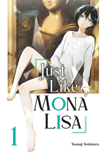 Book cover of: Just Like Mona Lisa 01