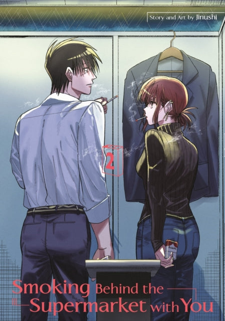 Book cover of: Smoking Behind the Supermarket with You 02. By: JINUSHI