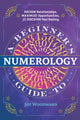 Book cover of: Beginner's Guide to Numerology. By: Joy Woodward