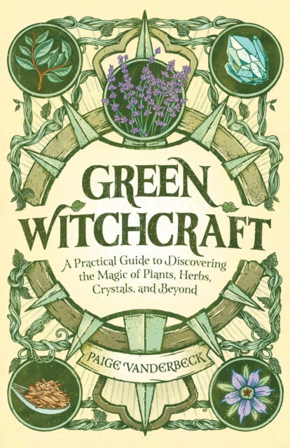 Book cover of: Green Witchcraft. By: Paige Vanderbeck