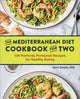 Book cover of: Mediterranean Diet Cookbook for Two. By: Anne Danahy RDN