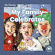 Book cover of: My Family Celebrates. By: Sophie Geister-Jones