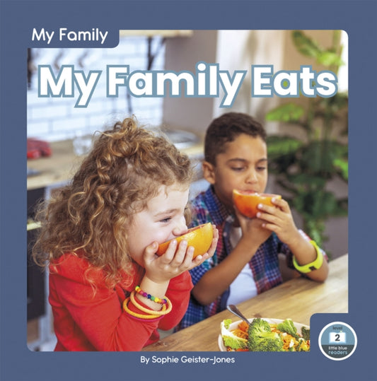 Book cover of: My Family Eats. By: Sophie Geister-Jones