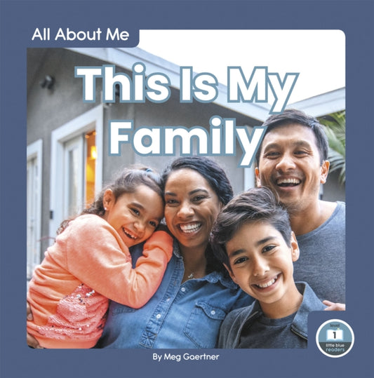 Book cover of: This Is My Family. By: Meg Gaertner