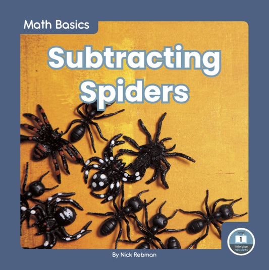 Book cover of: Subtracting Spiders. By: Nick Rebman