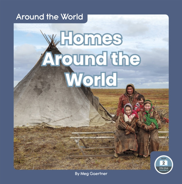 Book cover of: Homes Around the World. By: Meg Gaertner