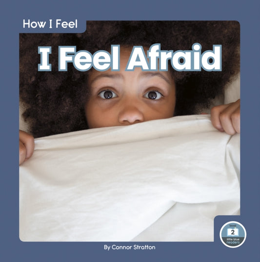Book cover of: I Feel Afraid. By: Connor Stratton