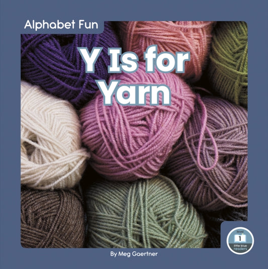 Book cover of: Y Is for Yarn. By: Meg Gaertner