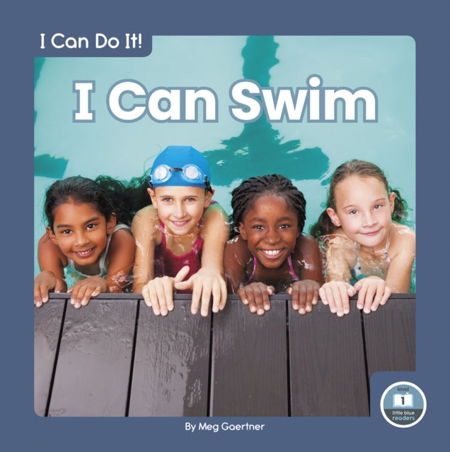 Book cover of: I Can Swim. By: Meg Gaertner