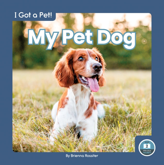 Book cover of: My Pet Dog. By: Brienna Rossiter