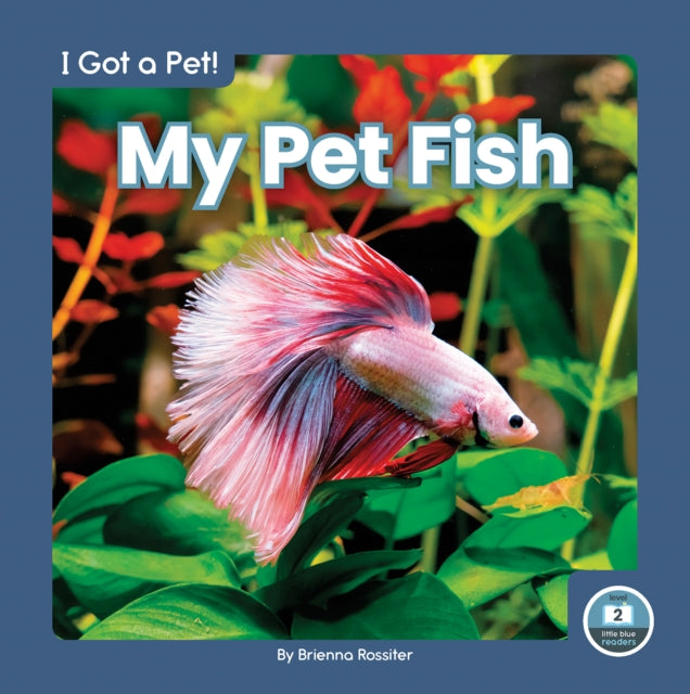 Book cover of: My Pet Fish. By: Brienna Rossiter