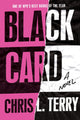Book cover of: Black Card. By: Chris L. Terry