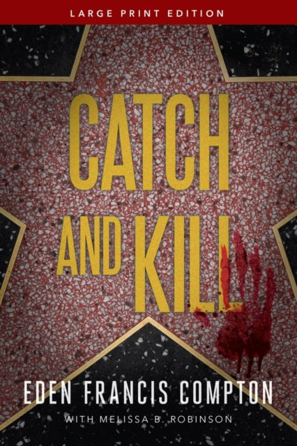 Book cover of: Catch and Kill. By: Ede Compton