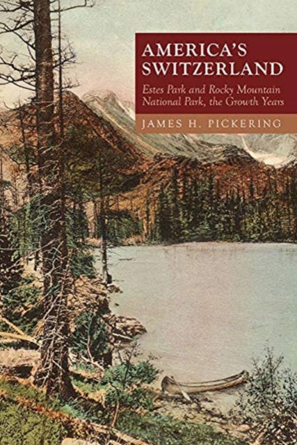Book cover of: America's Switzerland. By: James H. Pickering