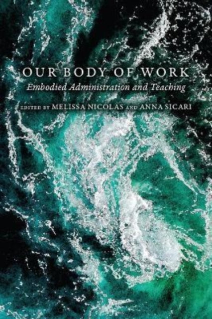 Book cover of: Our Body of Work. By: Melissa Nicolas