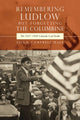 Book cover of: Remembering Ludlow but Forgetting the Columbine. By: Leigh Campbell-Hale
