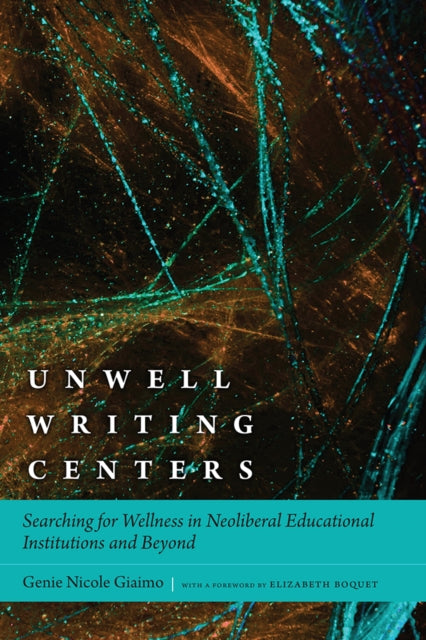 Book cover of: Unwell Writing Centers. By: Genie Nicole Giaimo