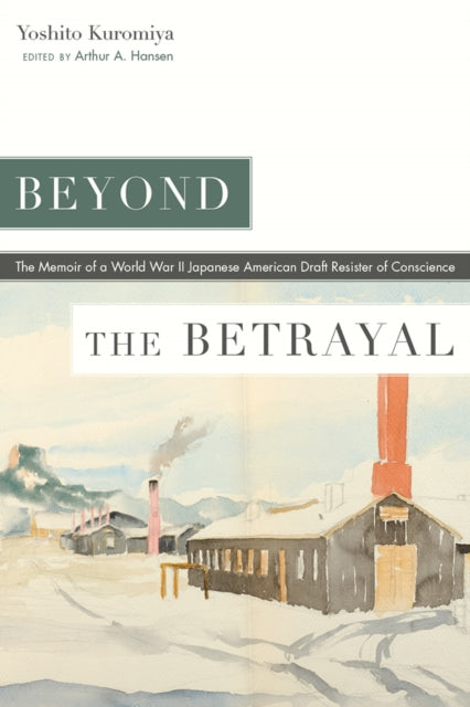 Book cover of: Beyond the Betrayal. By: Yoshito Kuromiya