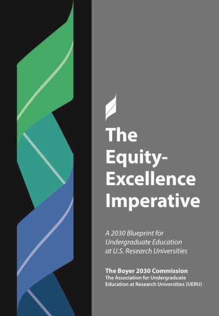 Book cover of: Equity/Excellence Imperative. By: The Boyer 2030 Commission