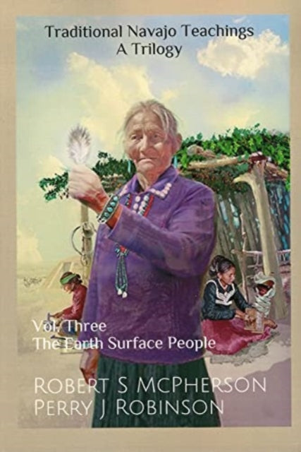 Book cover of: Traditional Navajo Teachings. By: Robert S. McPherson