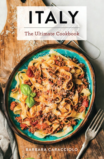 Italy, The Ultimate Cookbook 9781646432400 Jim Sullivan