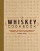 Book cover of: Whiskey Cookbook. By: Richard Thomas