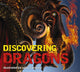 Book cover of: Discovering Dragons. By: Julius Csotonyi