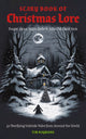 Book cover of: Scary Book of Christmas Lore. By: Tim Rayborn