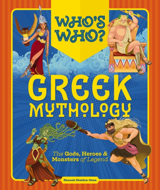 Book cover of: Who's Who: Greek Mythology. By: SHELDON DEAN  HANNAH