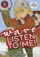 Book cover of: Wave, Listen to Me! 8. By: Hiroaki Samura