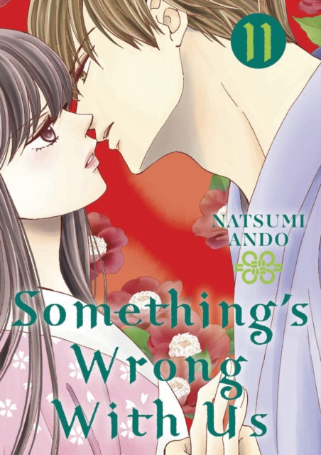 Book cover of: Something's Wrong With Us 11. By: Natsumi Ando