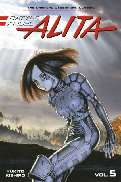 Book cover of: Battle Angel Alita 5 (Paperback). By: Yukito Kishiro