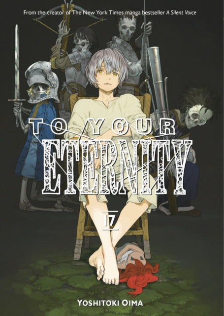 Book cover of: To Your Eternity 17. By: 大今良時