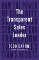 Book cover of: Transparent Sales Leader. By: Todd Caponi