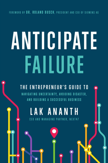 Book cover of: Anticipate Failure. By: Lak Ananth