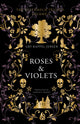 Book cover of: Roses & Violets. By: Gry Kappel Jensen