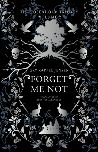 Book cover of: Forget Me Not. By: Gry Kappel Jensen